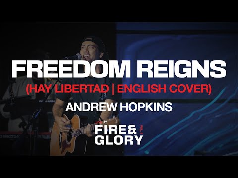 Freedom Reigns (live) [Hay Libertad English cover] | Andrew Hopkins
