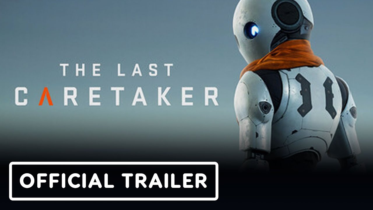 The Last Caretaker - Official 'Update 01: Last Humans' Trailer