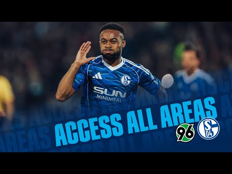 Access ALL AREAS | Double, first goal & strong away support | Hannover 96 vs. FC Schalke 04