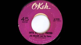 Gotta get myself together - Otis Williams & The Charms - OKEH 4-7235 (1966)