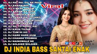 Download lagu DJ REMIX SLOW BASS LAGU INDIA 2026 🎵 DJ PAL PAL DIL KE PASS X DJ SANAM REE | DJ INDIA FULL ALBUM mp3