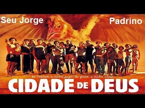 Seu Jorge feat. Padrino - Cidade de Deus // BO Film 