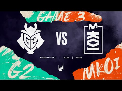 G2 v MKOI | 2025 LEC Summer Playoffs - Split Final | G2 Esports vs. Movistar KOI Game 3