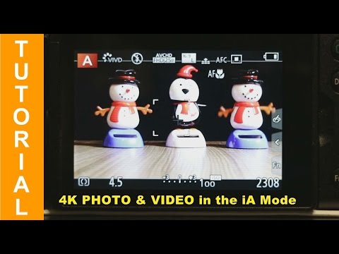 FZ330/FZ300 Shooting 4K Photo & Video in the iA mode