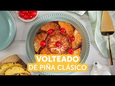 Volteado de Piña Clásico | Recetas kiwilimón