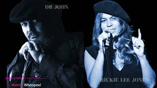 Makin' Whoopee!  -  Dr. John  &amp;  Rickie Lee Jones
