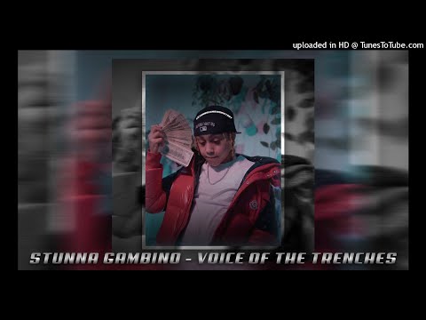 Stunna Gambino - Voice Of The Trenches [UNRELEASED] (CDQ SNIPPET REMAKE)