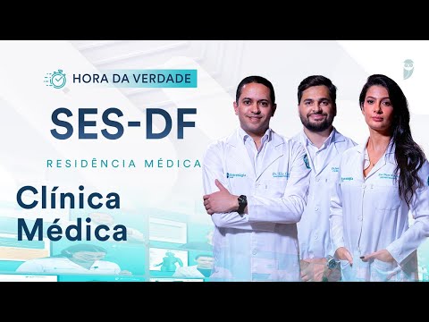Hora da Verdade Clínica Médica SES-DF Residência Médica 2025