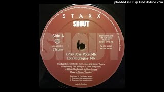 Staxx - Shout (Staxx Original Mix)