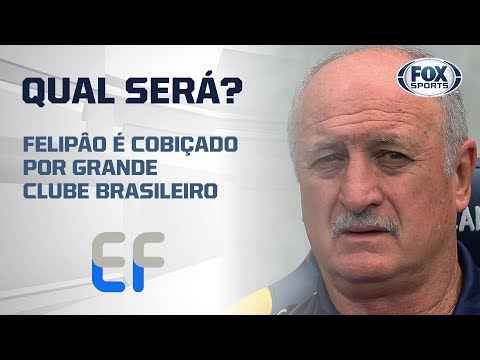 FELIPÃO NA MIRA DE GIGANTE BRASILEIRO?