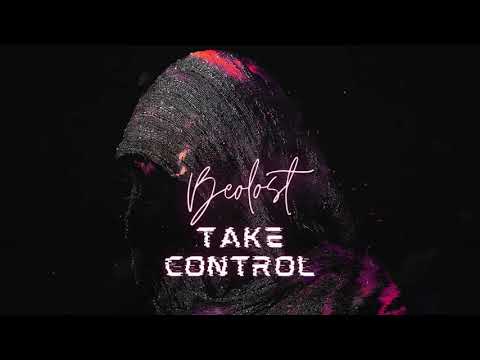 Beolost = TAKE CONTROL EP