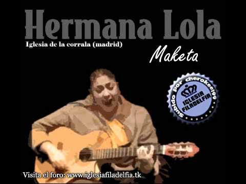 4.Hermana Lola de Madrid - soy heredero