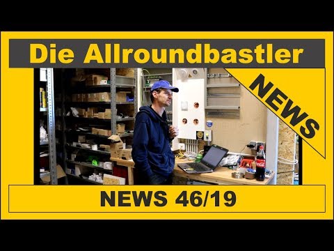 Die Allroundbastler - News 46/19