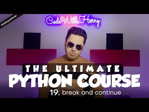 break and continue in Python | Python Tutorial Day 19