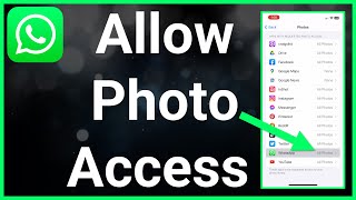 How To Allow WhatsApp Access To Photos