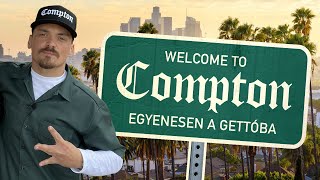 Compton - Egyenesen a gettóba! Los Angeles legveszélyesebb környéke (BigBlockTV Amerika 12. adás)