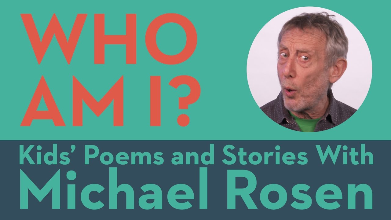 Who Am I | POEM | Kids' Poems and Stories With Michael Rosen