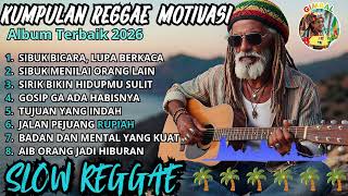 Download lagu Kumpulan Reggae Motivasi Terbaru 2026 🌴|| Sibuk Bicara, Lupa Berkaca 🌴 || Gimbal Bos ☕🎤🌴🌴🌴🌴 mp3