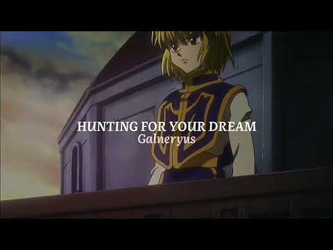 Hunter x Hunter HUNTING FOR YOUR DREAM GALNERYUS