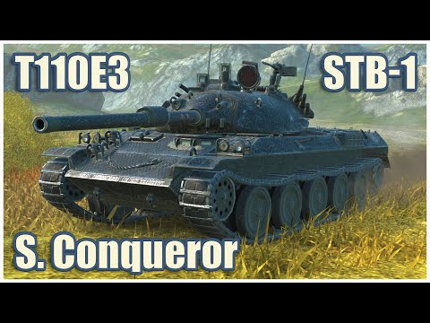 STB-1, Super Conqueror & T110E3 • WoT Blitz Gameplay