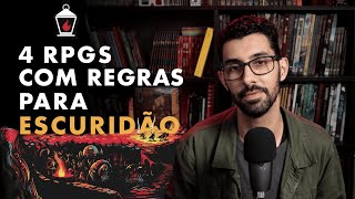 Psychological horror, light sources, and alternative rules.