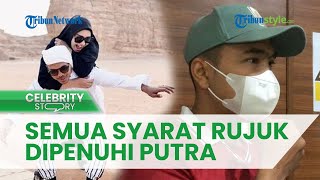 Hadiah Valentine, Putra Siregar dan Septia Yetri Sepakat Rujuk, Semua Syarat Berhasil Dipenuhi