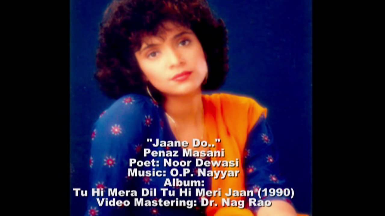 Jaane Do Lyrics  | Tu Hi Mera Dil Tu Hi Meri Jaan | Penaz Masani | Penaz Masani | Omkar Prasad Nayyar
