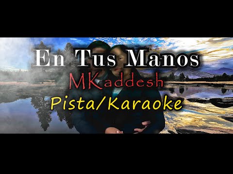 Pista Saca Todo Lo Malo De Mi | En Tus Manos | @M'Kaddesh