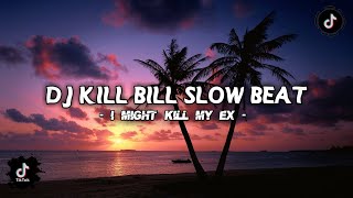 Download lagu DJ KILL BILL SLOW BEAT VIRAL TIKTOK TERBARU 2023 FLP | Restu Santuy mp3 Download lagu DJ KILL BILL SLOW BEAT VIRAL TIKTOK TERBARU 2023 FLP | Restu Santuy mp3