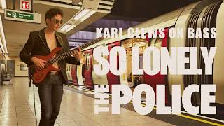 So Lonely by The Police (solo bass arrangement) - Karl Clews on bass