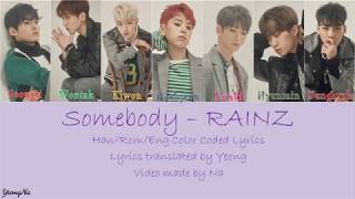 [Han/Rom/Eng]Somebody - RAINZ Color Coded Lyrics Video