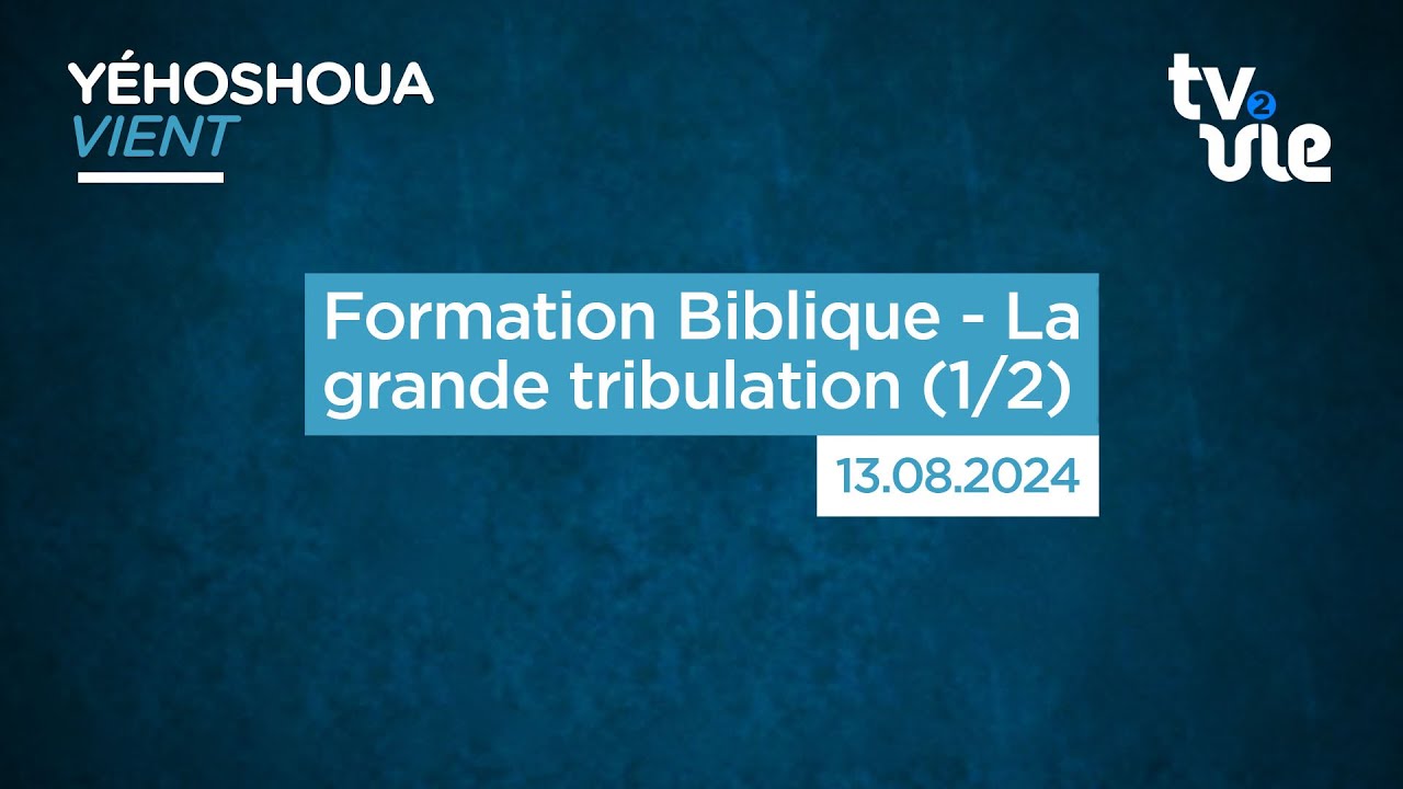 Thumbnail of video: Formation Biblique -  La grande tribulation (1/2)