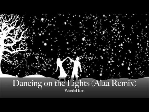 Wendel Kos - Dancing on the Lights (Alaa Remix)