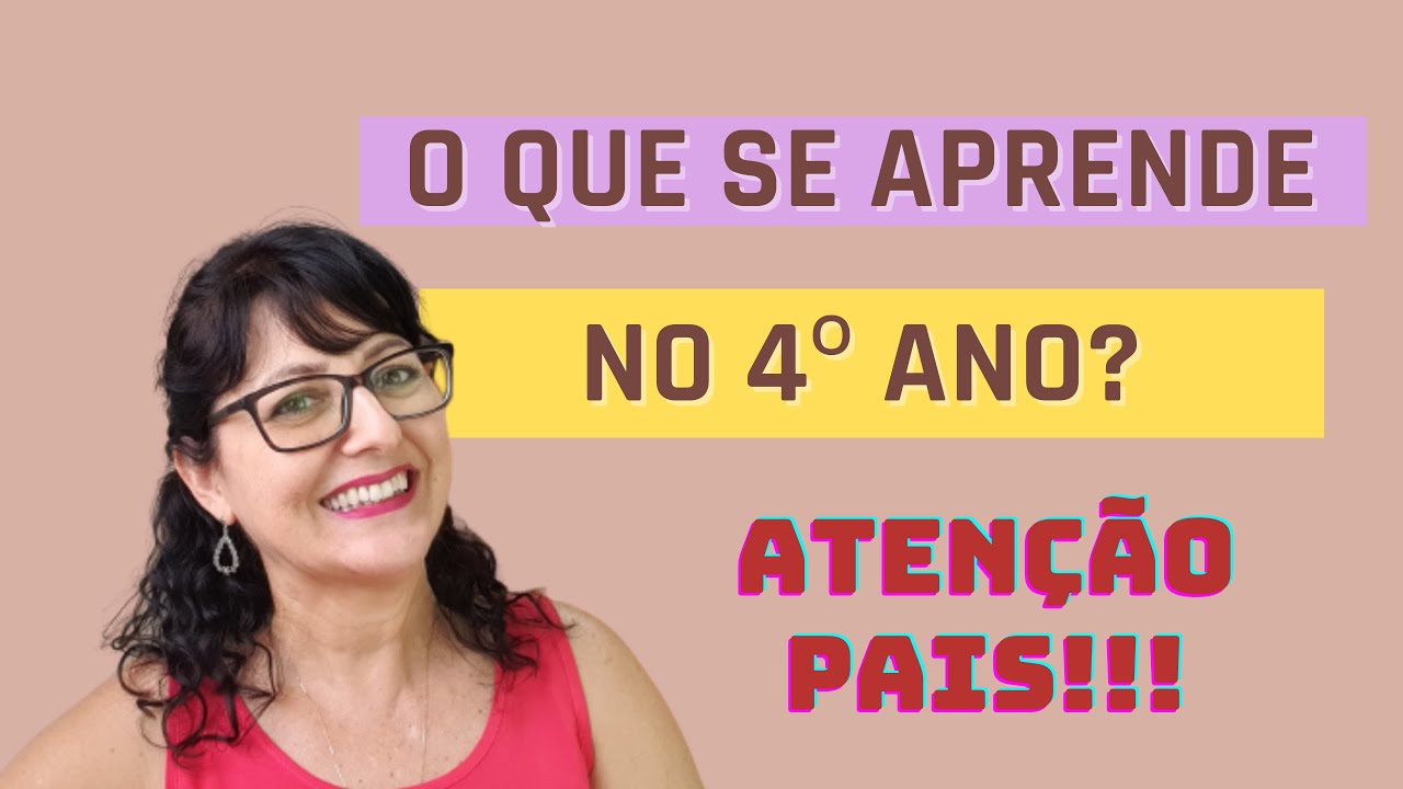 O que se aprende no 4º ano?