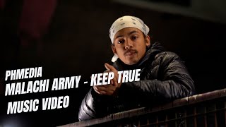 Malachi Army - Keep True (Official Music Video)