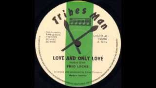 Fred Locks - Love And Only Love