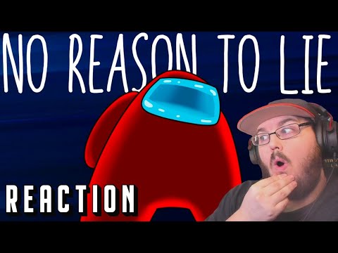 No Reason To Lie - Among Us Song (By Give Heart Records) #AmongUs REACTION!!!