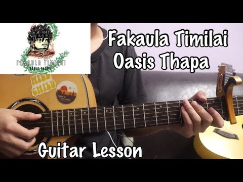 Fakaula Timilai - Oasis Thapa | Guitar Lesson