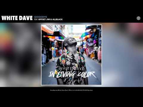OG DAYV ft. Offset Jim & ALLBLACK - Goodbye (Audio)