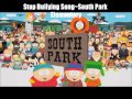 Stop Bullying Song ~ South Park Elementary 