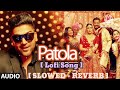 Patola Video Song | Blackmail | Irrfan khan & Kirti Kulhari|Guru Randhawa | #lofisong #gururandhawa