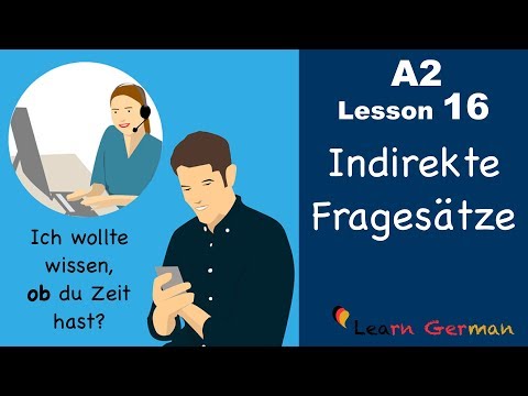 A2 - Lesson 16 | Indirekte Fragesätze | ob | German for beginners