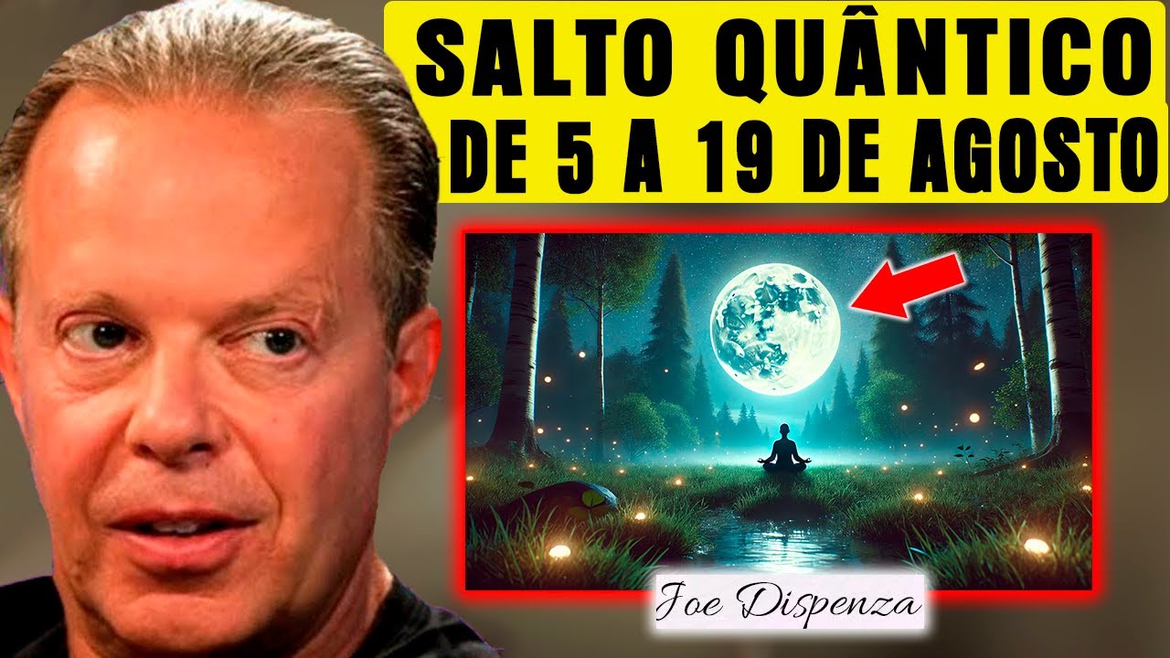 Finalmente Chegou O Momento, AGOSTO Será O Mês De Manifestar - Joe Dispensa | Neville Goddard Brasil