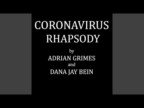Dana Jay Bein - Coronavirus Rhapsody - Misc…