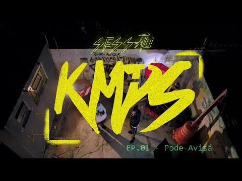 Pode Avisá | Sessão KMPS  (Episódio 1 Completo)