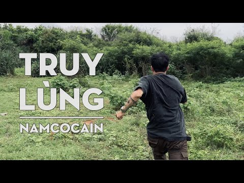 NAMCOCAIN aka NamLee - TRUY LÙNG [ vy gieo đấy ]