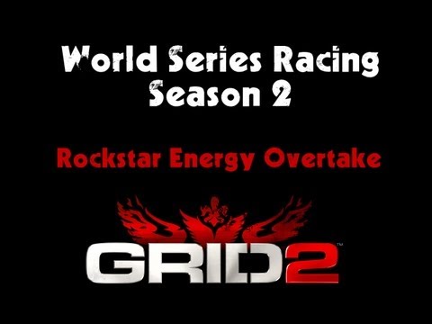 Grid 2 - World Series Racing Season Two Walkthrough - Rockstar Energy Overtake