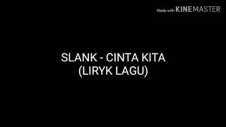 Download lagu #SLANK-CINTAKITA (LYRIK LAGU) mp3 Download lagu #SLANK-CINTAKITA (LYRIK LAGU) mp3