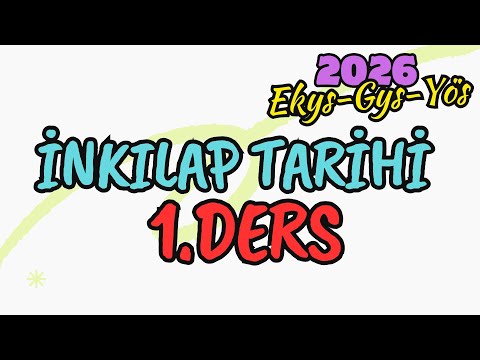 2026 EKYS-YÖS İNKILAP TARİHİ 1.DERS