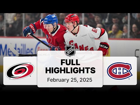 NHL Highlights | Hurricanes vs. Canadiens | February 25, 2025